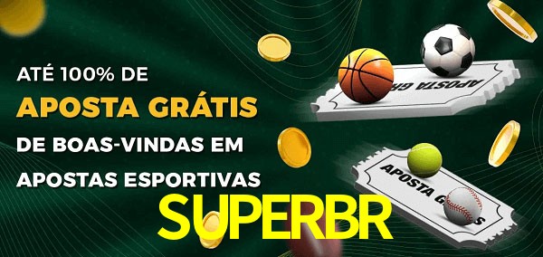 SUPERBRbet Ate 100% de Aposta Gratis